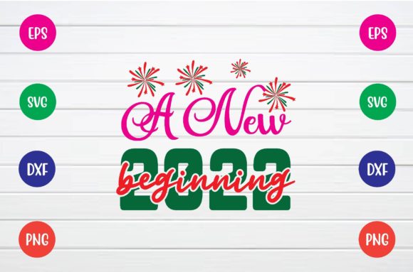 A New 2022 Beginning Svg