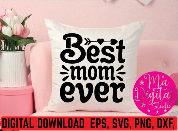 Best Mom Ever Svg: A Hands-On Review for Embroidery Use