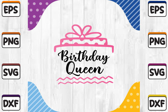 Birthday Queen SVG Cut File