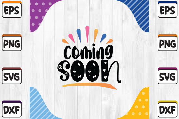 Coming Soon SVG Cut File
