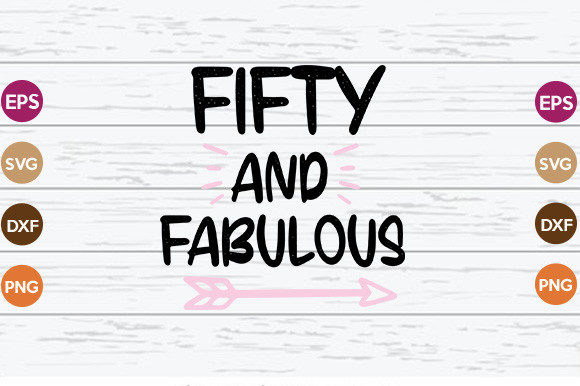 Fifty and Fabulous SVG Cut File Review