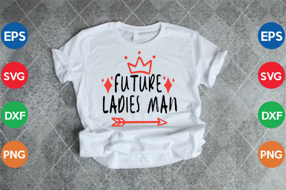 Future Ladies Man SVG Cut File