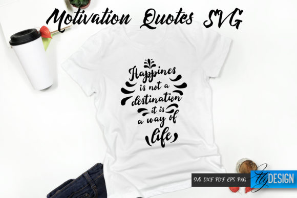 Motivation Quote SVG. T Shirt Design V21: A Hands-On Review