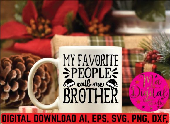 My Favorite People Cail Me Brother Svg