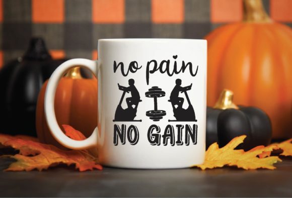 No Pain No Gain Svg