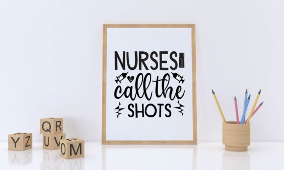 Nurses Call the Shots Svg