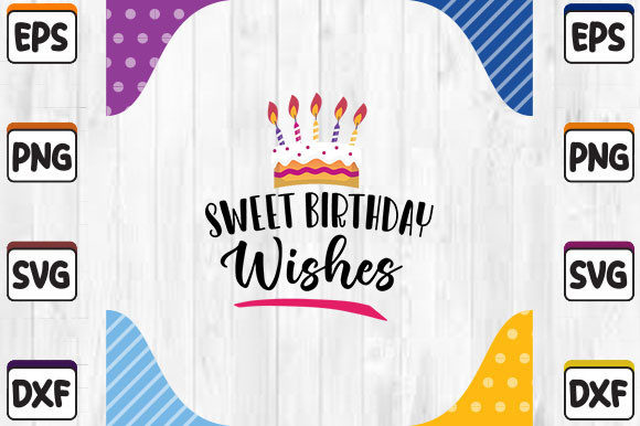 Sweet Birthday Wishes SVG Cut File