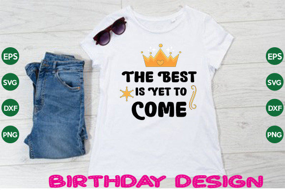 The Best is Yet to Come SVG Cut File